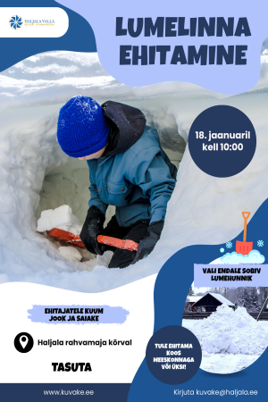Lumelinna ehitamine Haljala rahvamaja kõrval 18. jaanuaril kell 10:00