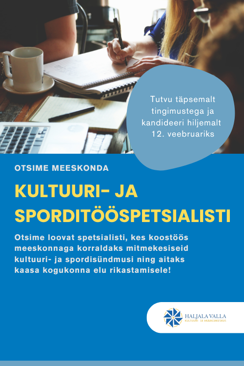 Haljala valla Kultuuri - ja Vabaajakeskus otsib kultuuri-ja sporditööspetsialisti