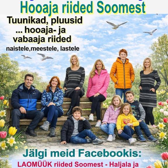 Laomüük: hooajariided Soomest. Haljala rahvamajas 12. aprillil kell 11:00